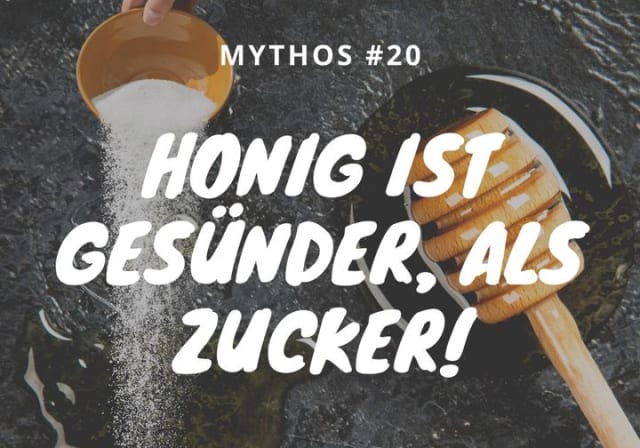 +++ MYTHOS#20: HONIG 🍯 IST GESÜNDER, ALS ZUCKER 🍰 +++